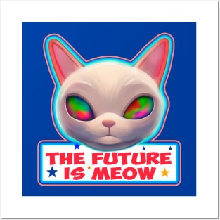 The future is meow Posters and Art